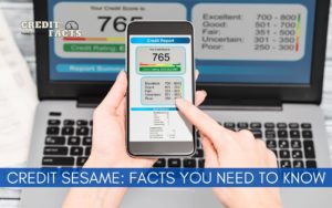 Read more about the article Credit Sesame- Credit-Facts You Need to Know!