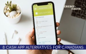 Read more about the article Is Cash App Available in Canada? 8 Alternatives for Canadians