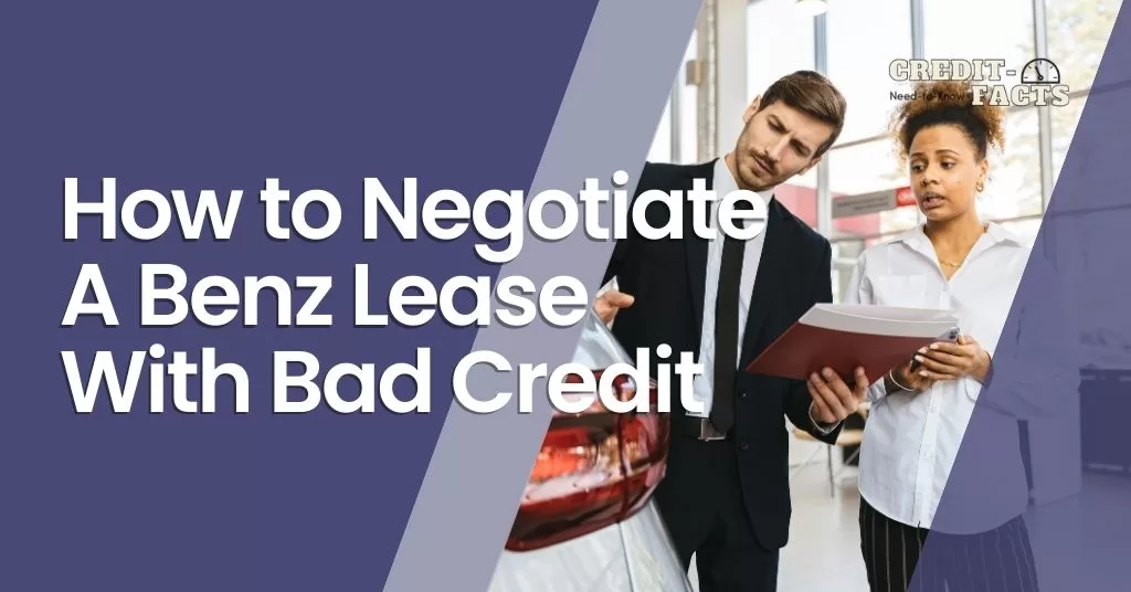 Read more about the article Tips For Negotiating A Mercedes Benz Lease With A Lower Credit Score